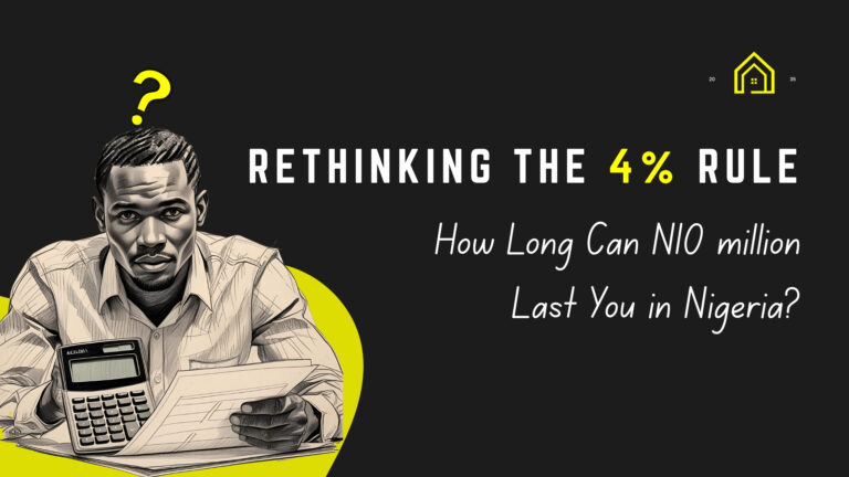 Rethinking the 4% rule (The Nigerian reality) by Yellowline Club